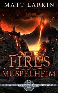 The Fires of Muspelheim